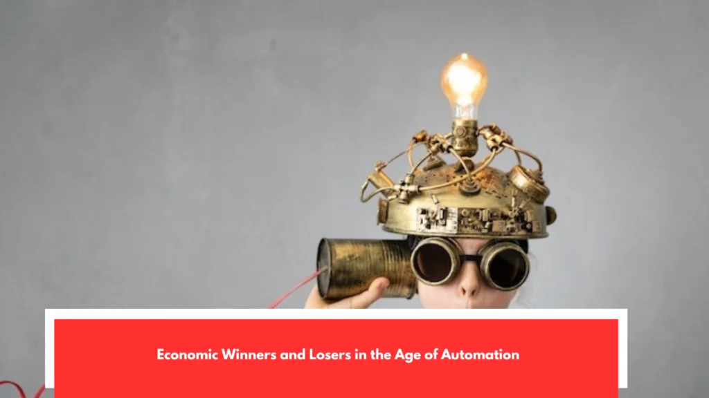 Economic Winners and Losers